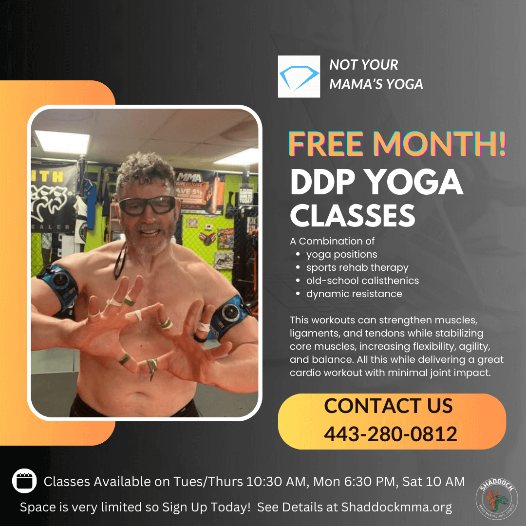 Free Month of DDP Yoga Shaddock MMA Eldersburg